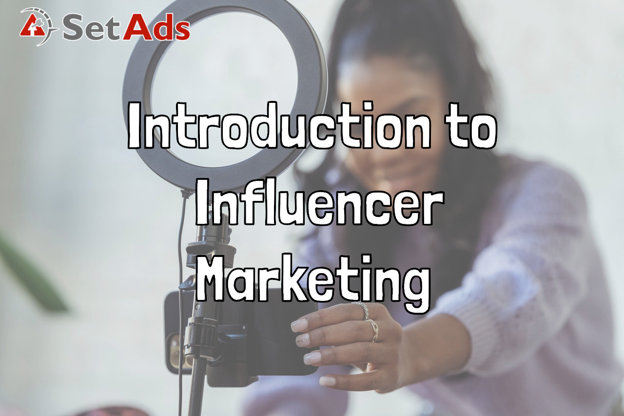 Introduction To Influencer Marketing