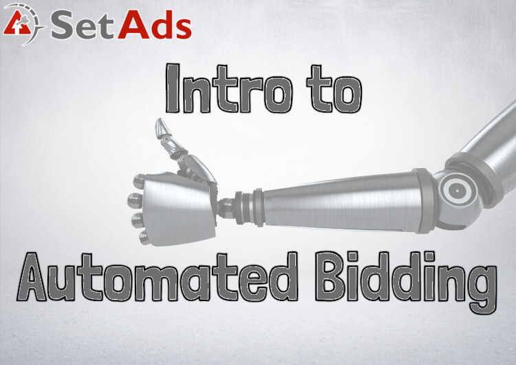 What are Automated Bidding Strategies? And Which One is Right for You